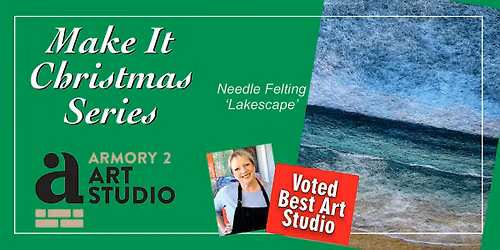 Make It Christmas - Needle Felting 'Lakescape'