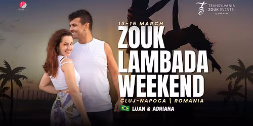 Transylvania ZOUK & LAMBADA Weekend: LUAN & ADRIANA