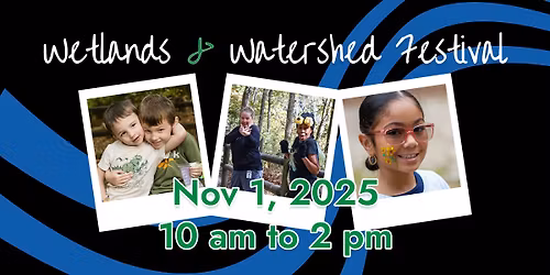 Wetlands & Watershed Festival 2025