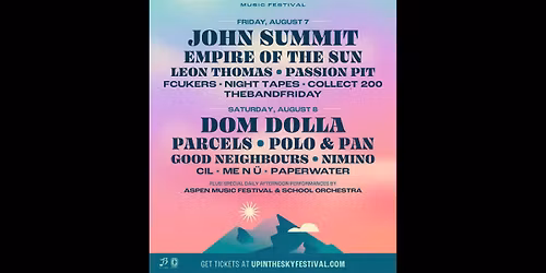 Up In The Sky Music Festival: John Summit & Dom Dolla - 2 Day Pass