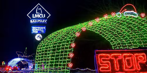 The Christmas Light Show LMCU Ballpark - Holiday Light Tour - Ages 3+