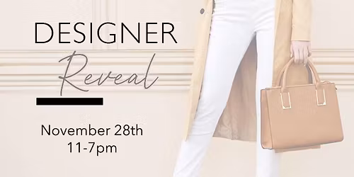 Designer Reveal\/Black Friday