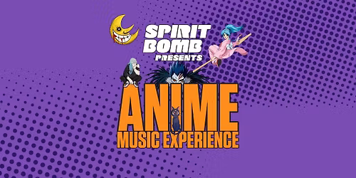 Spirit Bomb Anime Music Experience