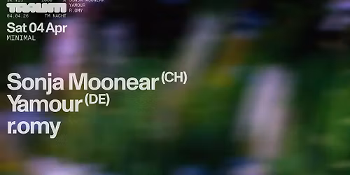 Traum Nacht: Sonja Moonear & Yamour