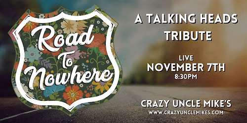 Road To Nowhere: Talking Heads Tribute