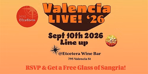 Valencia Live Line Up at Etcetera Wine Bar!  Sept 10th
