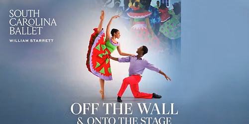 Off The Wall & Onto The Stage | Columbia | South Carolina Ballet 