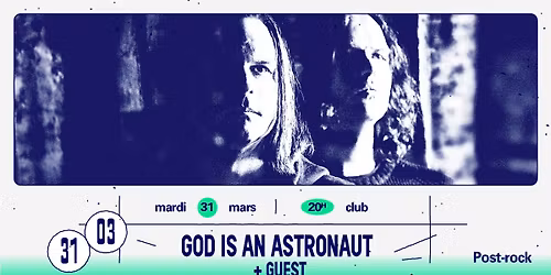 God Is An Astronaut + Guest \u2219 L'A\u00e9ronef\u23a5Club