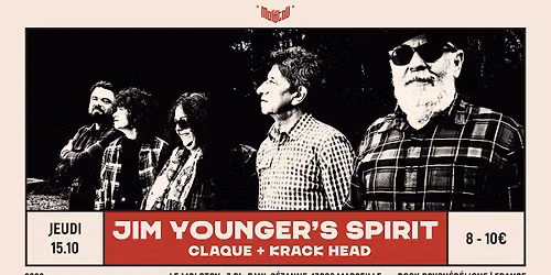 JIM YOUNGER'S SPIRIT * Release Party* + CLAQUE + KRACK HEAD \u2022 Le Molotov, Marseille