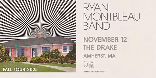 Ryan Montbleau Band at The Drake (Amherst, MA)