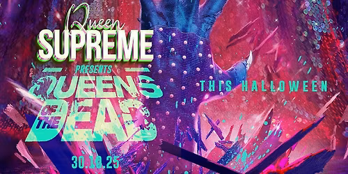 QUEEN SUPREME - QUEENS OF THE DEAD