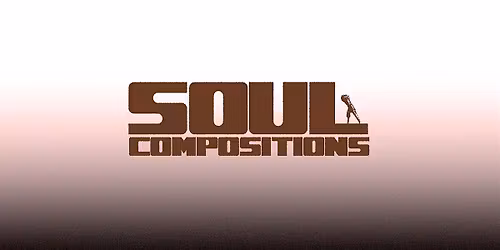 Soul Compositions : A Spoken Word \/ Poetry Open Mic Night
