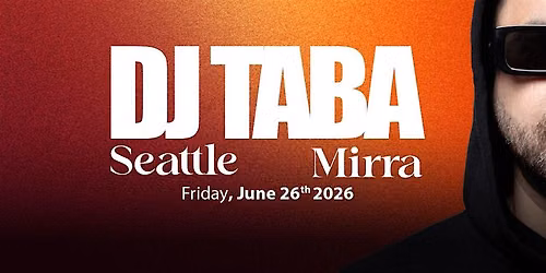 DJ Taba x DJ Behzad in Seattle