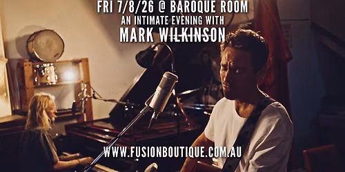 An intimate evening with MARK WILKINSON \/\/ Baroque Room, Katoomba, Blue Mountains