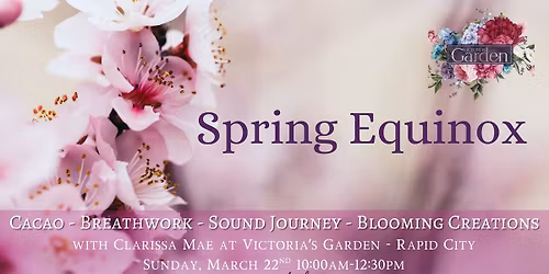 Spring Equinox: Cacao, Breath, Sound, & Blooming Creations