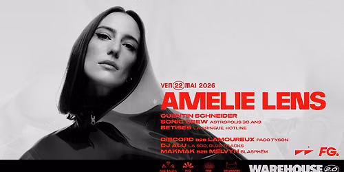 Amelie Lens x Warehouse 2.0 @Warehouse Nantes