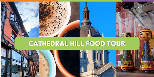 Cathedral Hill Walking Food Tour | Saint Paul