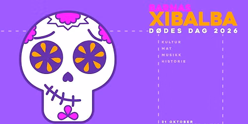 Xibalbita 2026 \u2013 A Family Celebration of D\u00eda de Muertos