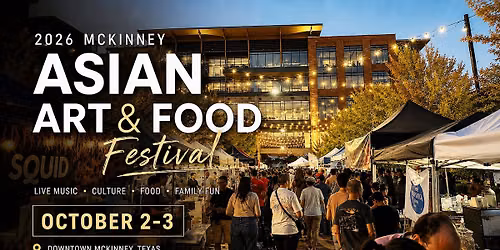 McKinney Asian Art & Food Festival 2026 \ud83c\udf5c\ud83c\udf38