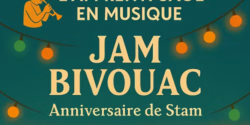 Jam bivouac et anniversaire de Stam\ud83c\udfb7\ud83c\udfb5 3 bass le 8 Novembre