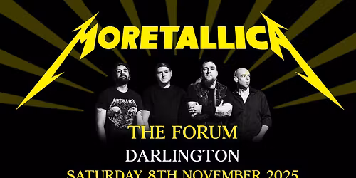 Moretallica Live at The Forum, Darlington