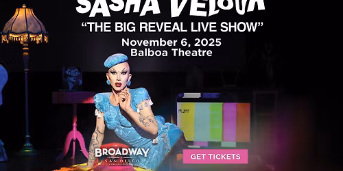 Sasha Velour\u2019s \u201cThe Big Reveal Live Show\u201d