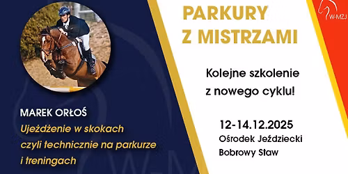 Parkury z Mistrzami - drugie szkolenie z cyklu