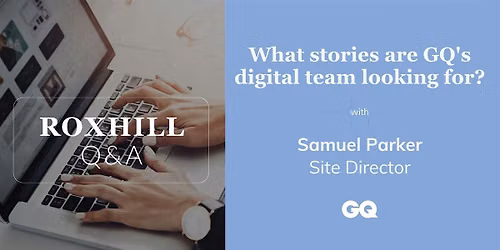 Q&A: What stories are GQ's digital team looking for?