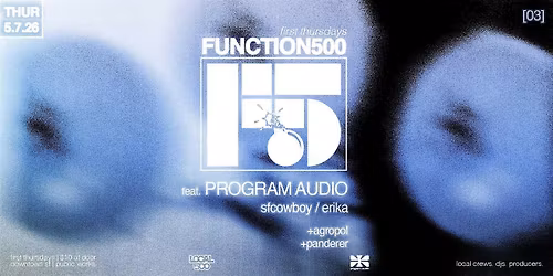 Function 500 Presents: Program Audio