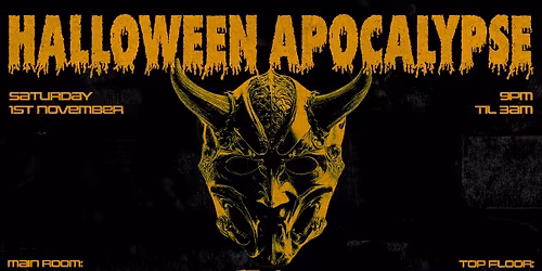 HALLOWEEN APOCALYPSE - SATURDAY 1ST NOVEMBER