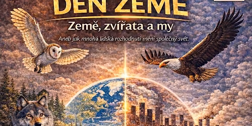 \ud83c\udf0d DEN ZEM\u011a 2026  Zem\u011b, zv\u00ed\u0159ata a my