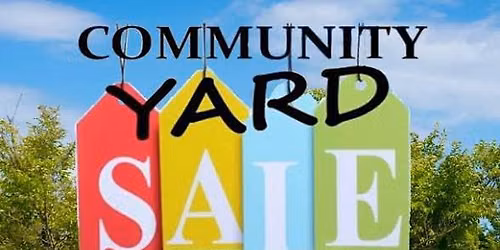 CRAZY COOL COMMUNITY YARD SALE