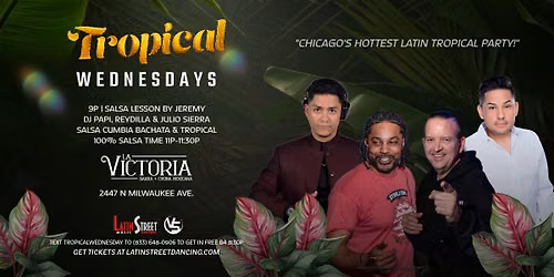 Tropical Wednesdays \ud83d\udccd La Victoria