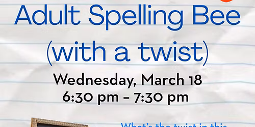 Adult Spelling Bee (with a twist)