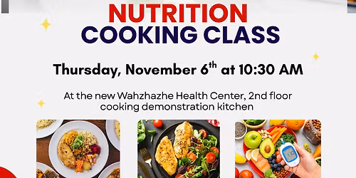 Nutrition Cooking Class sponsored by Diabetes Department!