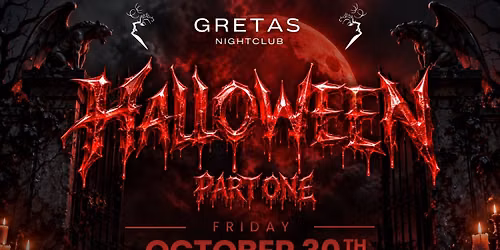 \ud83c\udf83 HALLOWEEN FRIDAY @ GRETAS\ud83e\ude78
