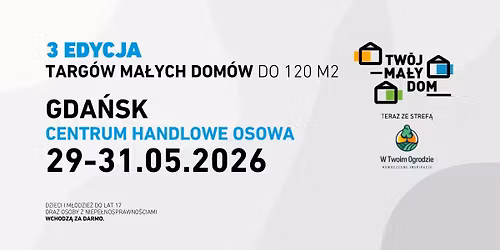 Targi dom\u00f3w do 120 m\u00b2 - Gda\u0144sk. Ca\u0142oroczne i letniskowe domy szkieletowe, mobilne, modu\u0142owe i inne.