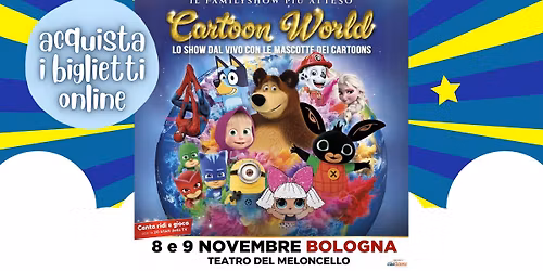 \ud83c\udf1f La magia di Cartoon World arriva a Bologna! \ud83c\udf1f