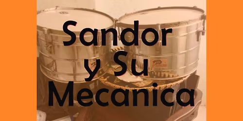 Sandor y Su Mecanica\/hot latin jazz