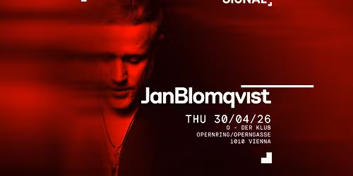 SIGNAL presents JAN BLOMQVIST