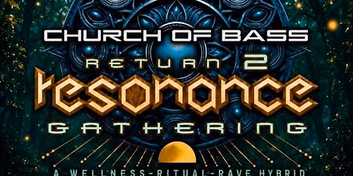 RETURN 2 RESONANCE GATHERING 