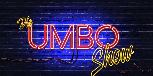 Die UMBO Show