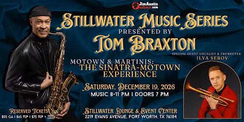 Stillwater Music Series Presented by Tom Braxton - featuring Ilya Serov