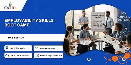Employability Skills Boot camp \u2013 1 Day Session in Sault Ste. Marie