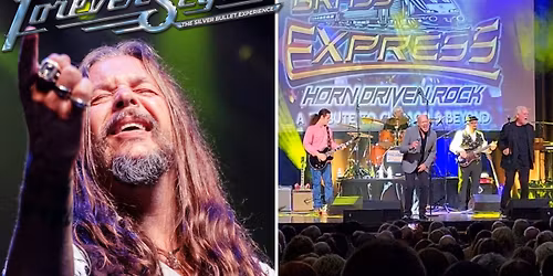 FOREVER SEGER THE SILVER BULLET EXPERIENCE and BRASS EXPRESS Premier Tribute to CHICAGO & Beyond