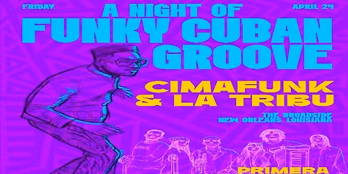 Cimafunk & La Tribu: A Night Of Funky Cuban Groove