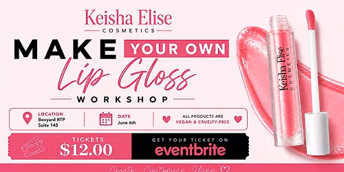 Gloss & Glow: A Lip Gloss Making Experience