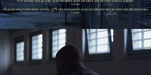 Cin\u00e9-d\u00e9bat - Un parcours de d\u00e9tenu en Belgique