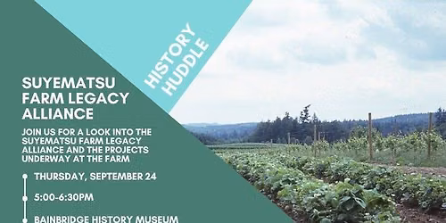 History Huddle: Suyematsu Farm Legacy Alliance