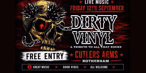 Dirty Vinyl - Free Entry - Rotherham 